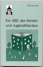 Ein ABC der Kinder- 
und Jugendliteratur